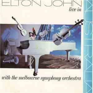 Elton John - Live In Australia (With The Melbourne Symphony Orchestra) flac album