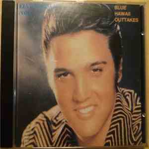 Elvis Presley - Blue Hawaii Outtakes Vol. 3 flac album