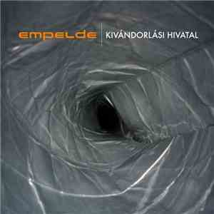 Empelde - Kivándorlási Hivatal flac album