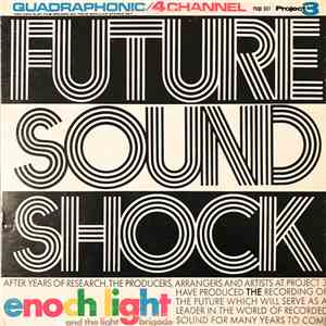 Enoch Light And The Light Brigade - Future Sound Shock flac album