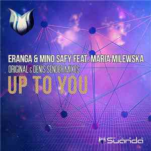 Eranga & Mino Safy Feat. Maria Milewska - Up To You flac album