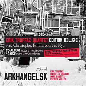 Erik Truffaz, Marcello Giuliani, Marc Erbetta, Patrick Muller - Arkhangelsk flac album