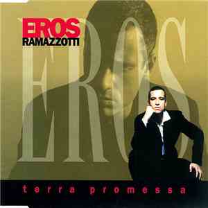 Eros Ramazzotti Featuring Icy Bro - Terra Promessa (V. Remix) flac album