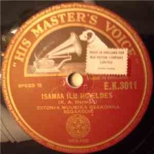 Estonia Muusika Osakonna Segakoor - Isamaa Ilu Hoieldes flac album