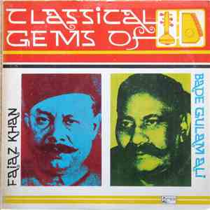 Faiaz Khan & Bade Ghulam Ali Khan - Classical Gems Of flac album