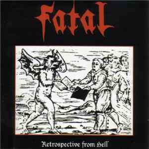 Fatal  - Retrospective From Hell flac album