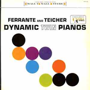 Ferrante & Teicher - Dynamic Twin Pianos flac album