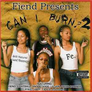 Fiend  - Can I Burn? 2 flac album