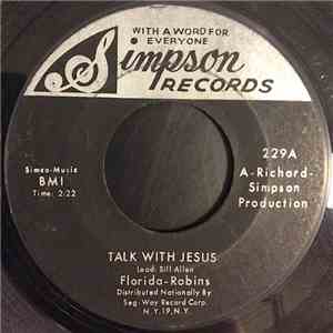 Florida-Robins - Talk With Jesus / What Is This I Got? flac album