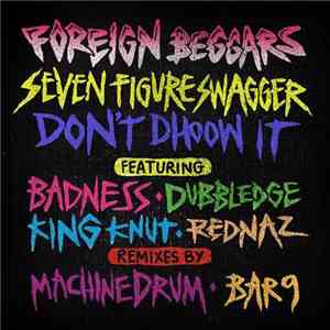 Foreign Beggars - Seven Figure Swagger / Don't Dhoow It flac album