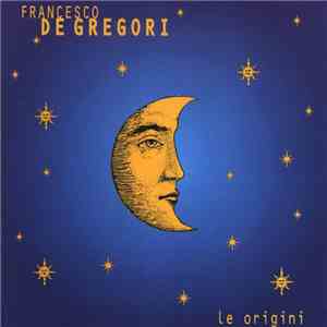 Francesco De Gregori - Le Origini flac album