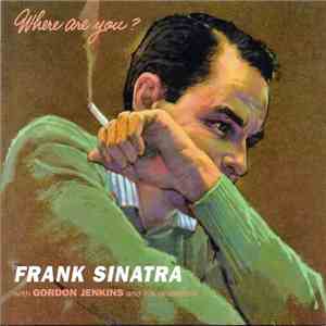 Frank Sinatra - Where Are You? flac album
