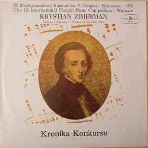 Frédéric Chopin, Krystian Zimerman - IX Międzynarodowy Konkurs Im. F. Chopina • Warszawa • 1975 - Kronika Konkursu flac album