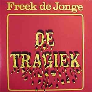 Freek de Jonge - De Tragiek flac album