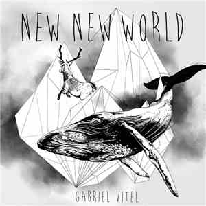 Gabriel Vitel - New New World flac album
