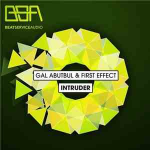 Gal Abutbul & First Effect - Intruder flac album