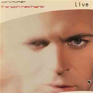 Gary Numan - The Skin Mechanic Live flac album