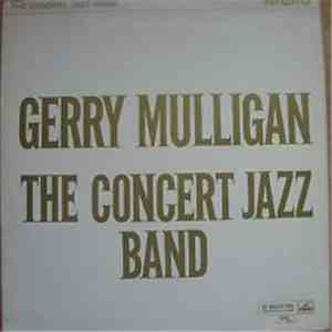 Gerry Mulligan - The Concert Jazz Band flac album
