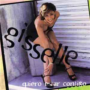Gisselle - Quiero Estar Contigo flac album