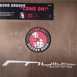 Good Groove - Come On! flac album