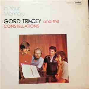 Gord Tracey And The Constellations  - In Your Memory flac album
