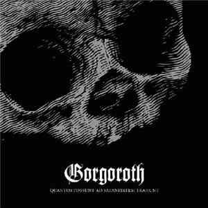 Gorgoroth - Quantos Possunt Ad Satanitatem Trahunt flac album