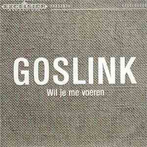 Goslink - Wil Je Me Voeren flac album