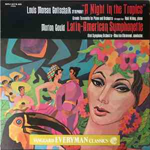 Gottschalk, Gould, Utah Symphony Orchestra, Maurice Abravanel, Reid Nibley - A Night In The Tropics / Latin-American Symphonette flac album
