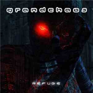 Grandchaos - Refuge flac album