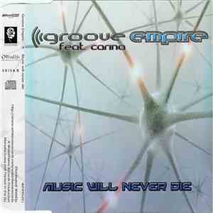 Groove Empire Feat. Carina  - Music Will Never Die flac album