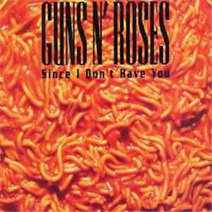 Guns N' Roses - Since I Don't Have You flac album