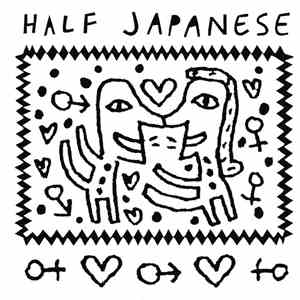 Half Japanese - T. For Texas flac album