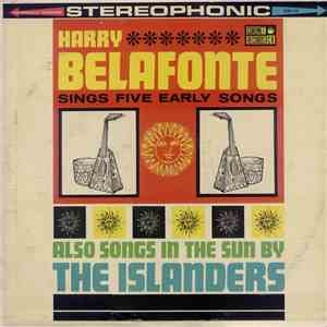 Harry Belafonte / The Islanders  - Harry Belafonte Sings Five Early Songs / Calypso In The Sun flac album