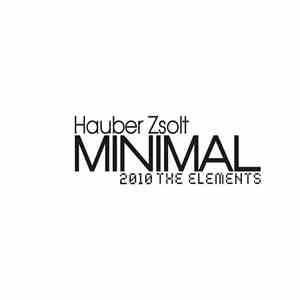 Hauber Zsolt - Minimal - 2010 The Elements flac album