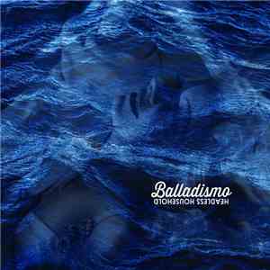 Headless Household - Balladismo flac album