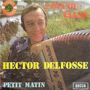 Hector Delfosse - Coucou - Valse / Petit Matin flac album
