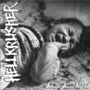 Hellkrusher / Bullet Ridden - Air Attack / Stricken From The Records flac album