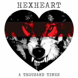 Hexheart - A Thousand Times flac album