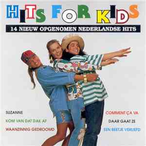 Hits For Kids - Hits For Kids - 14 Nieuw Opgenomen Nederlandse Hits flac album