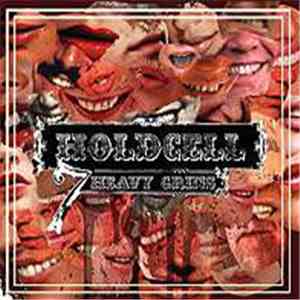 Holdcell - 7 Heavy Grins flac album