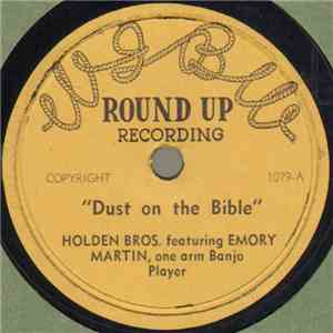 Holden Bros. Featuring Emory Martin - Dust On The Bible / Parcel Of Love flac album
