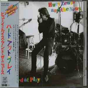 Huey Lewis And The News = ヒューイ・ルイス・アンド・ザ・ニュース - Hard At Play = ハード・アット・プレイ flac album