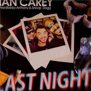 Ian Carey Feat. Bobby Anthony & Snoop Dogg - Last Night flac album