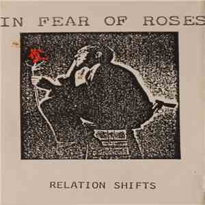 In Fear Of Roses - Relation Shifts flac album