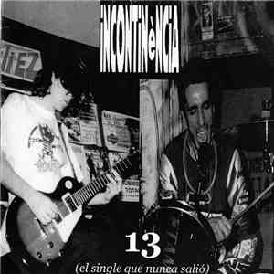 Incontinéncia - 13 (el single que nunca salió) flac album