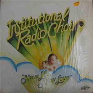 Institutional Radio Choir - New Life, New Love flac album