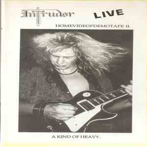 Intrudør - A Kind Of Heavy (Live Homevideopdemotape II) flac album