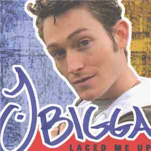 J Bigga - Laced Me Up flac album