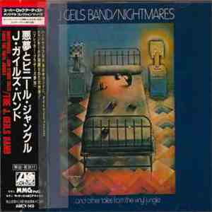 J. Geils Band - Nightmares ...And Other Stories From The Vinyl Jungle flac album