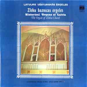 J. S. Bahs / C. Franks / M. Rēgers / Jāz. Mediņš / R. Jermaks - Aivars Kalējs - Zlēku Baznīcas Ērģeles = Орган Церкви Злекас = The Organ Of Zlēku Church flac album